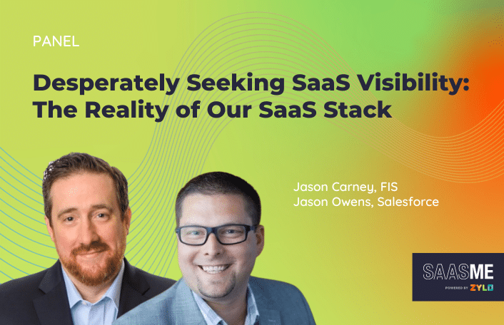 Desperately Seeking SaaS Visibility Session with Jason Carney and Jason Owens