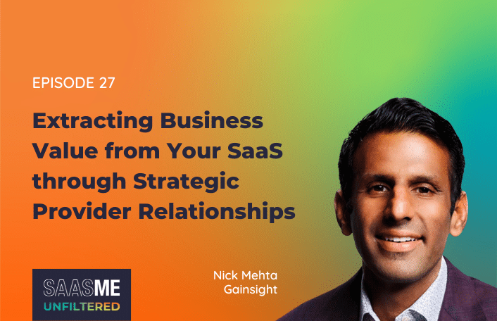 strategic SaaS provider relationships with Nick Mehta