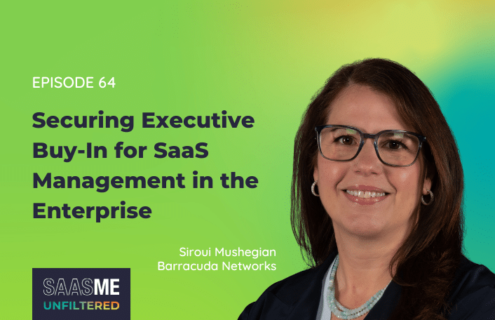 executive buy-in for SaaS Management in the enterprise