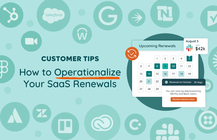 How to operationalize your SaaS renewals