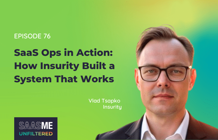 SaaS Ops with Insurity's Vlad Tsapko